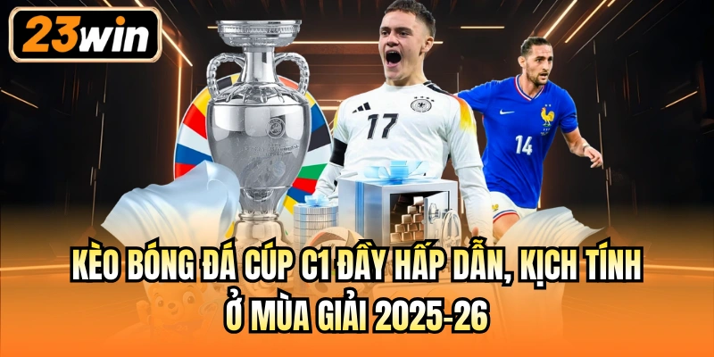 Kèo bóng đá cúp C1